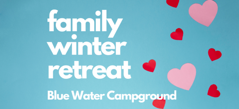 Family Winter Retreat at Blue Water Campground and Retreat Center