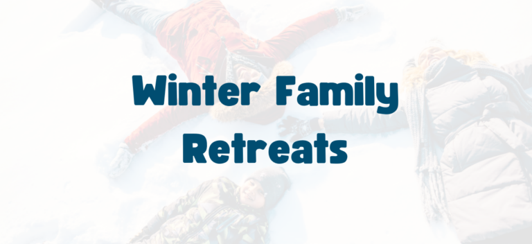 Winter Family Retreats
